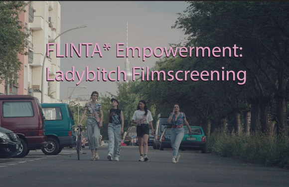 FLINTA* Empowerment: Ladybitch Filmscreening in der Skyline