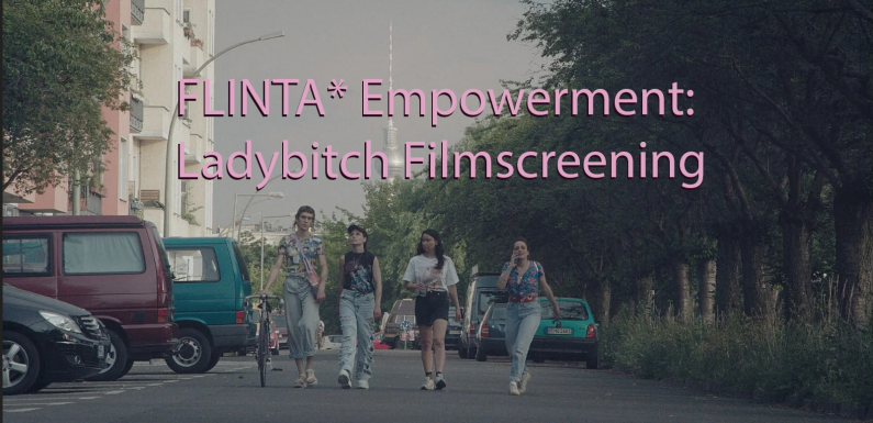 FLINTA* Empowerment: Ladybitch Filmscreening in der Skyline